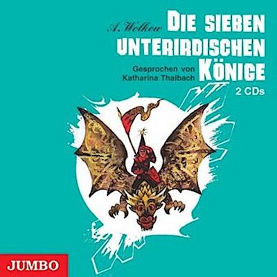 Die sieben unterirdischen Könige, 2 Audio-CDs - Alexander Wolkow