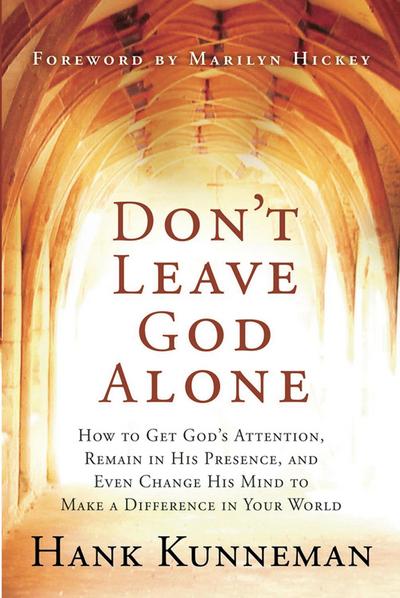 Don’t Leave God Alone