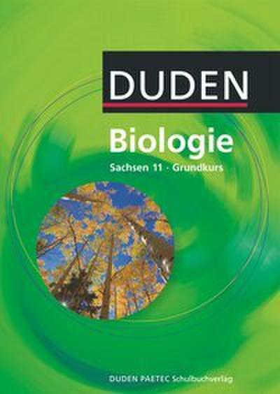 Duden Biologie - Gymnasiale Oberstufe - Sachsen - 11. Schuljahr