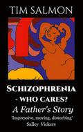 Schizophrenia - Who Cares?