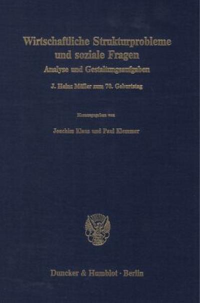 Wirtschaftliche Strukturprobleme und soziale Fragen.