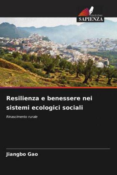 Resilienza e benessere nei sistemi ecologici sociali