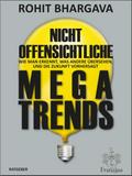 Nicht offensichtliche MEGATRENDS: Wie man erkennt, was andere übersehen, und die Zukunft vorhersagt (Deutsche Erstausgabe)