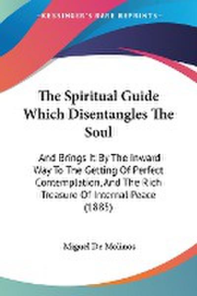 The Spiritual Guide Which Disentangles The Soul