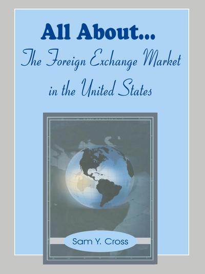 All About The Foreign Exchange Market in The United States