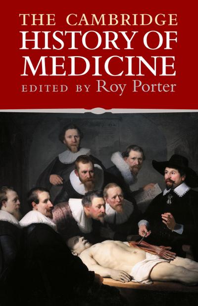 The Cambridge History of Medicine