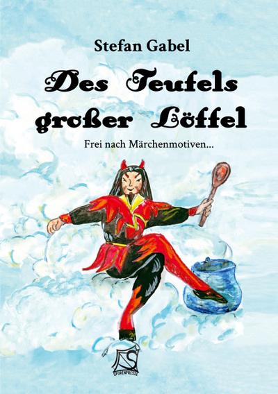 Des Teufels großer Löffel