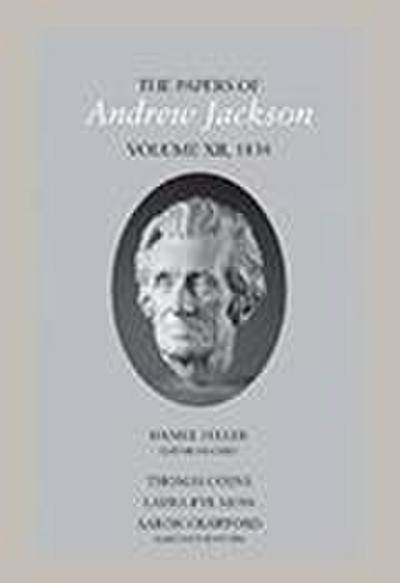 The Papers of Andrew Jackson, Volume 12