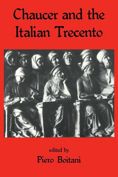 Chaucer and the Italian Trecento