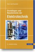 Grundlagen und Bauelemente der Elektrotechnik von Heinz-Josef Bauckholt | Taschenbuch