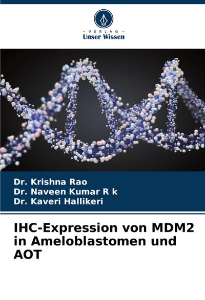 IHC-Expression von MDM2 in Ameloblastomen und AOT