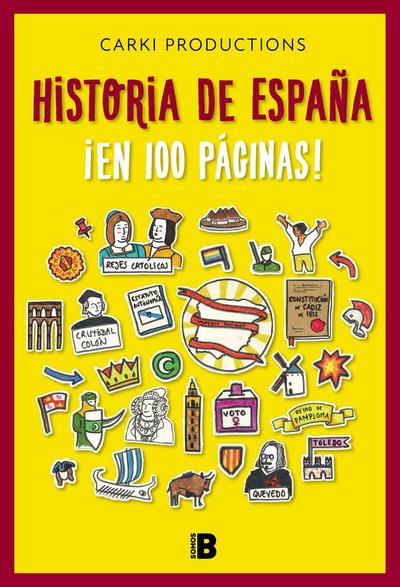 Historia de España ¡en 100 páginas!
