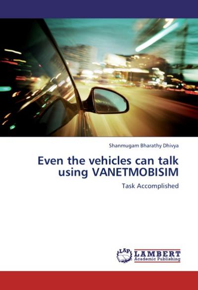 Even the vehicles can talk using VANETMOBISIM