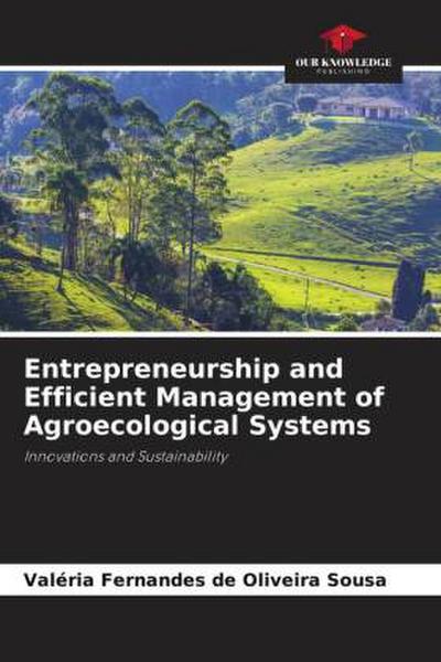 Entrepreneurship and Efficient Management of Agroecological Systems