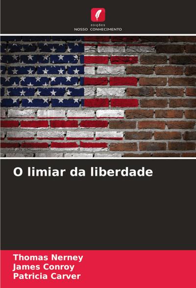 O limiar da liberdade
