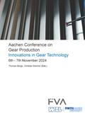 Aachen Conference on Gear Production - Innovations in Gear Technology.  6th – 7th November 2024, Aachen