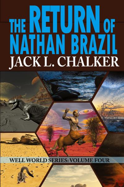 The Return of Nathan Brazil (Well World Saga