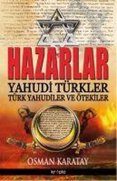 Hazarlar - Yahudi Türkler Türk Yahudiler ve Ötekiler
