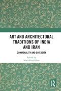 Art and Architectural Traditions of India and Iran