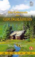Beaver Creek Ranch 01. Das Geheimnis des Goldgräbe