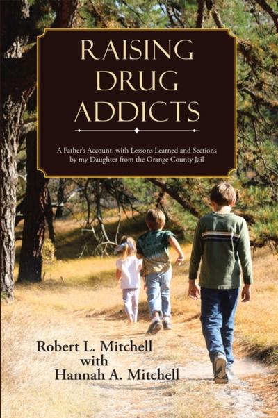Raising Drug Addicts