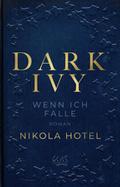 Dark Ivy - Wenn ich falle