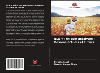 BLE ’ Triticum asetivum ’ Besoins actuels et futurs