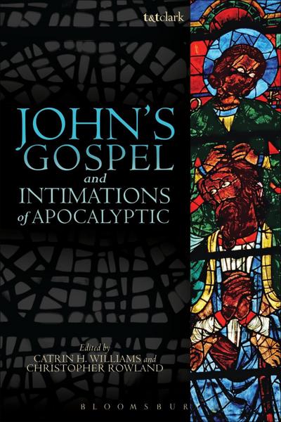 John’s Gospel and Intimations of Apocalyptic