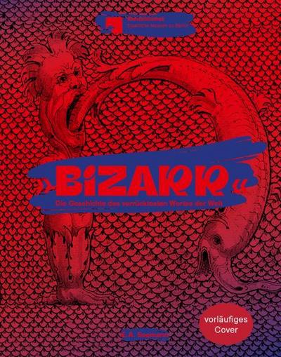 Bizarr!