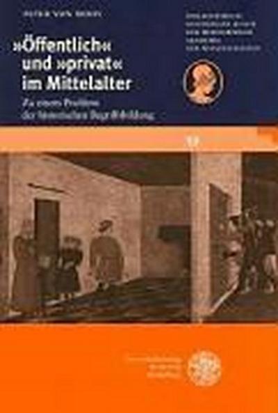 ’Öffentlich’ und ’privat’ im Mittelalter