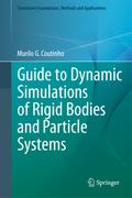 Guide to Dynamic Simulations of Rigid Bodies and P