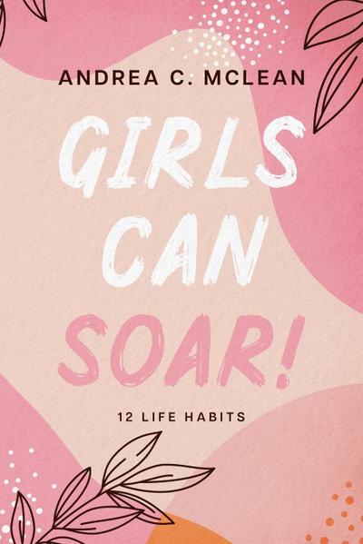 McLean, A: Girls Can SOAR!