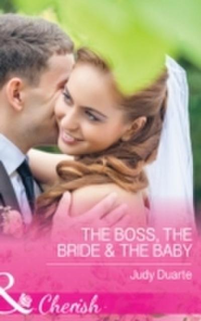 Boss, the Bride & the Baby