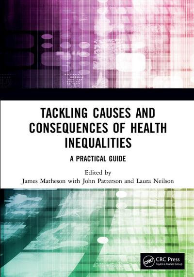 Tackling Causes and Consequences of Health Inequalities