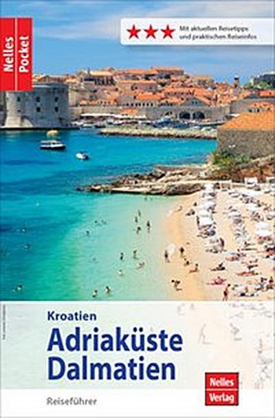 Nelles Pocket Reiseführer Kroatien - Adriaküste, Dalmatien