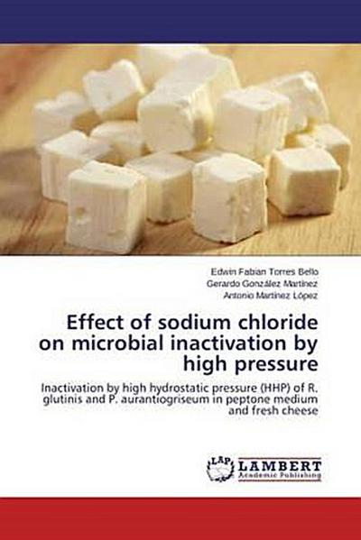 Effect of sodium chloride on microbial inactivation by high pressure