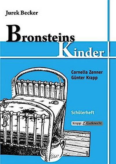 Jurek Becker: Bronsteins Kinder, Schülerheft