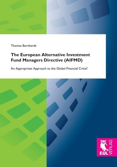 The European Alternative Investment Fund Managers Directive (AIFMD)