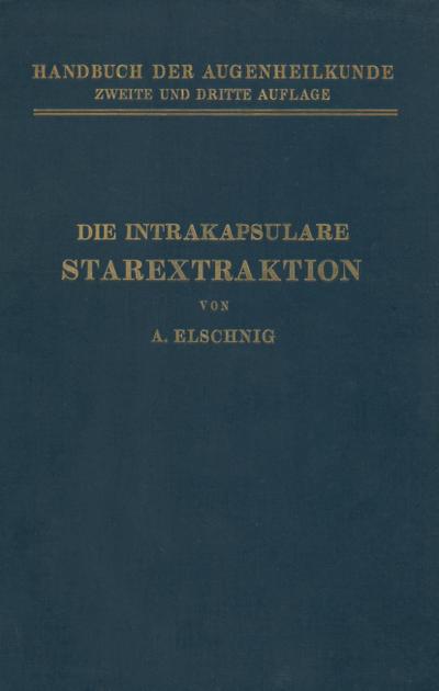 Die Intrakapsulare Starextraktion