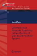 Optimal Sensor Networks Scheduling in Identificati