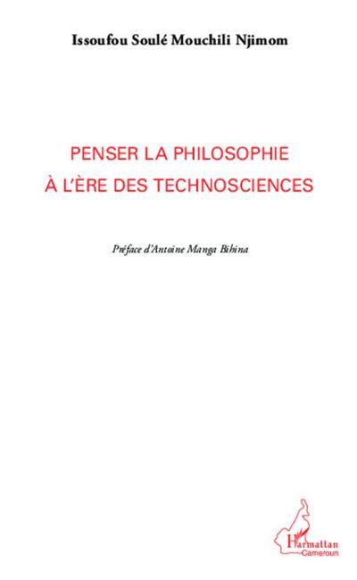Penser la philosophie à l’ère des technosciences