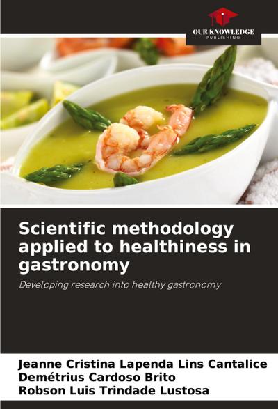 Scientific methodology applied to healthiness in gastronomy