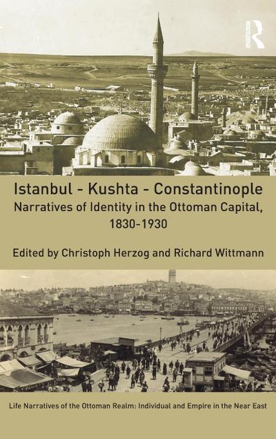 Istanbul - Kushta - Constantinople