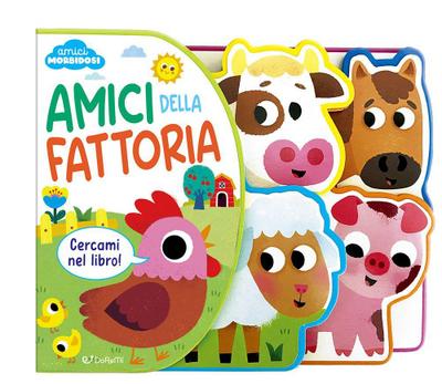 Amici della fattoria. Amici morbidosi