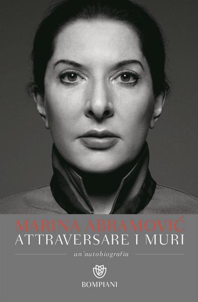 Attraversare i muri. Un’autobiografia
