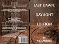 Last Dawn: Daylight Edition: Daylight Edition: Daylight Edition: Daylight Edition