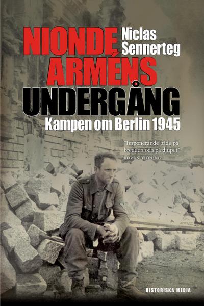 Nionde arméns undergång : kampen om Berlin 1945
