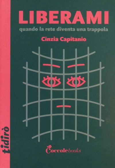 Liberami. Quando la rete diventa una trappola