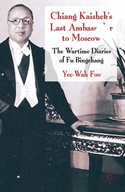 Chiang Kaishek’s Last Ambassador to Moscow