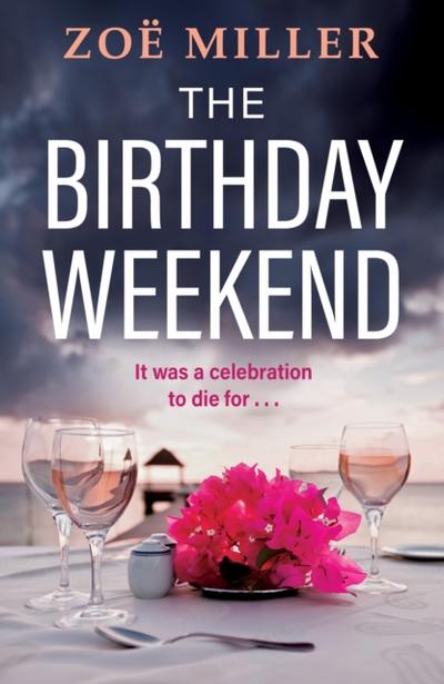Birthday Weekend